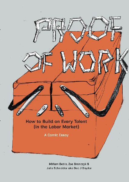 Proof of Work: How to Build on Every Talent (in the Labor Market). A Comic Essay.