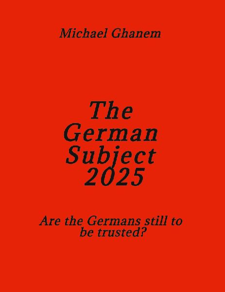 The German Subject 2025: Are the Germans still to be trusted?