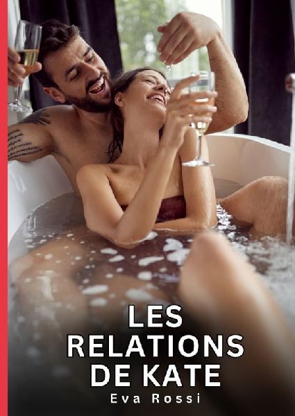 Les Relations de Kate: Nouvelles Érotiques de Sexe Tabou pour Adultes