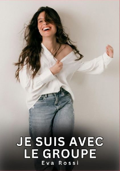Je suis avec le Groupe: Nouvelles Érotiques de Sexe Tabou pour Adultes