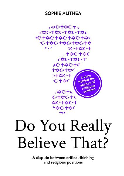 Do you really believe that?: A dispute between critical thinking and religious positions