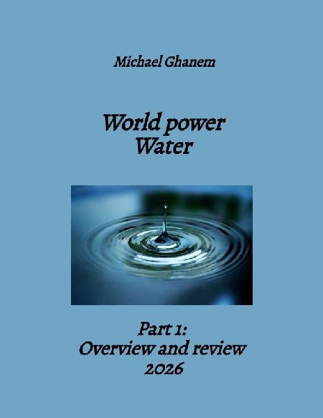 World power Water: Part 1:  Overview and review  2026