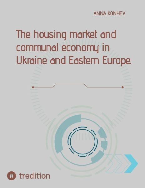 The housing market and communal economy in  Ukraine and Eastern Europe.