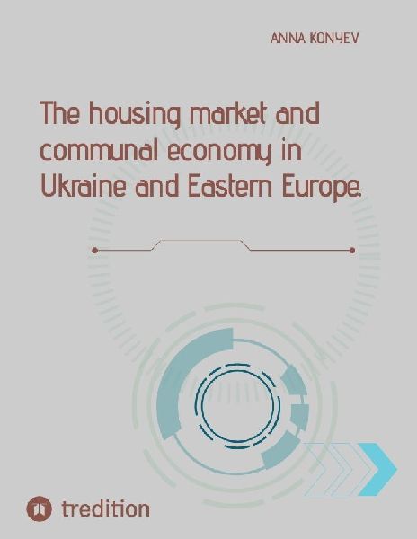 The housing market and communal economy in  Ukraine and Eastern Europe.