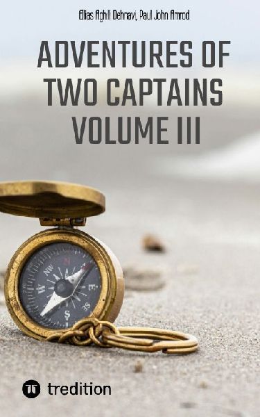 Adventures of Two Captains Volume III: Home, Sweet Home! ( A Political  Manifesto)