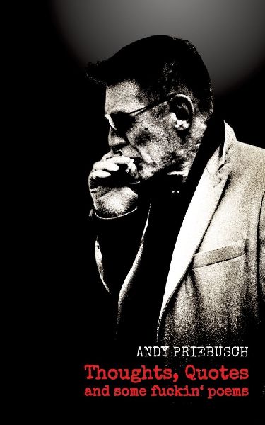 Thoughts, Quotes: ... and some fuckin poems