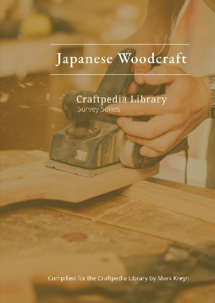 Japanese Woodcraft: Craftpedia Library: Survey Series