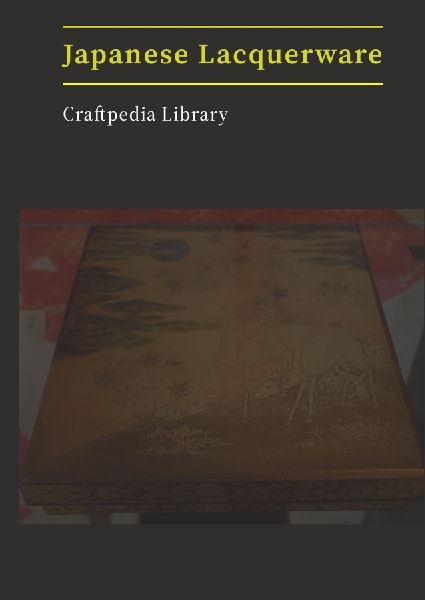 Japanese Lacquerware: Craftpedia Library: Survey Series