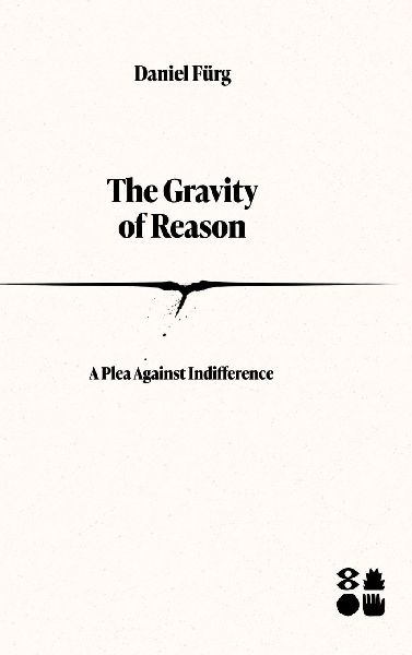 The Gravity of Reason: A Plea Against Indifference