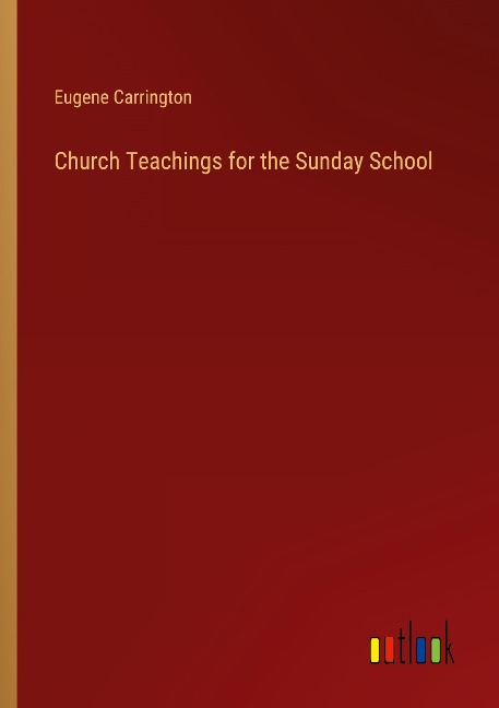 Church Teachings for the Sunday School