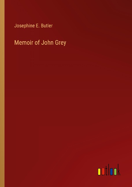 Memoir of John Grey