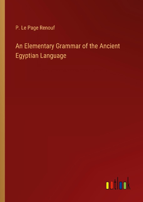 An Elementary Grammar of the Ancient Egyptian Language