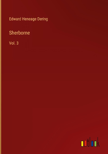 Sherborne: Vol. 3