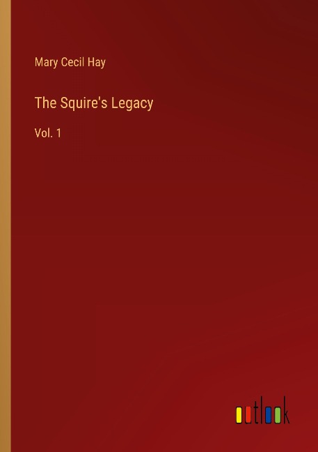 The Squires Legacy: Vol. 1