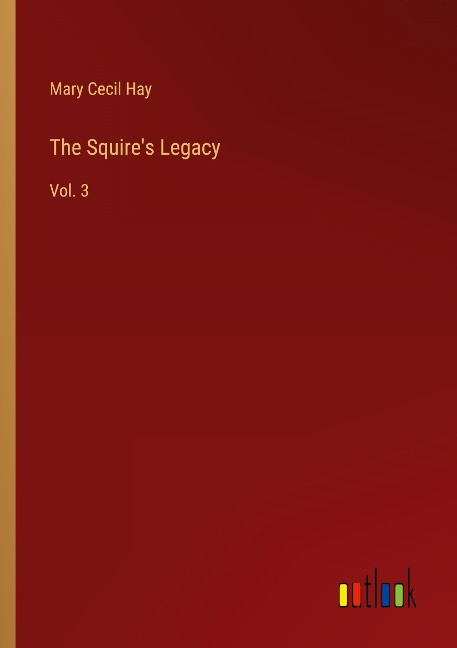 The Squires Legacy: Vol. 3