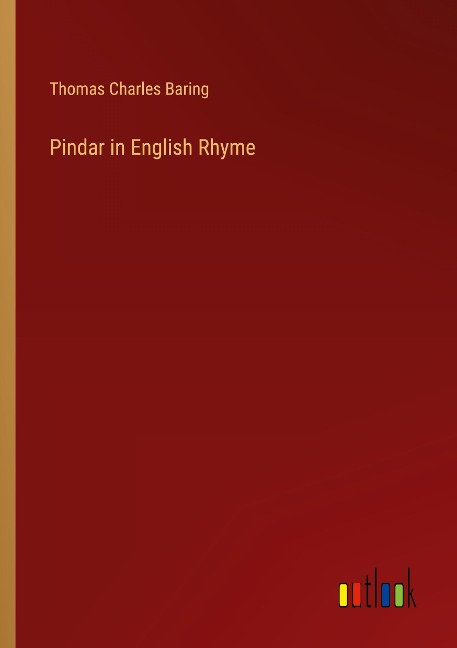 Pindar in English Rhyme