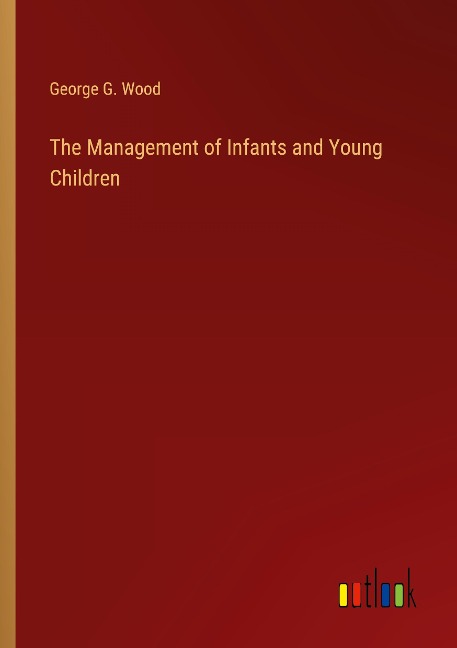 The Management of Infants and Young Children