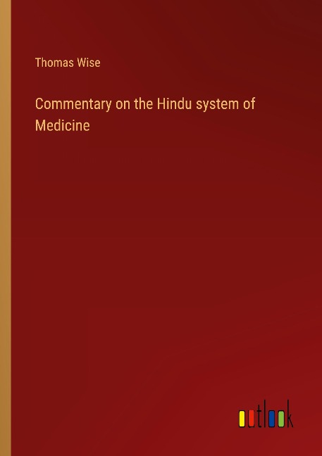 Commentary on the Hindu system of Medicine