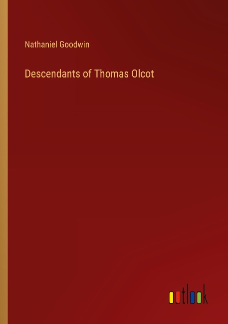 Descendants of Thomas Olcot
