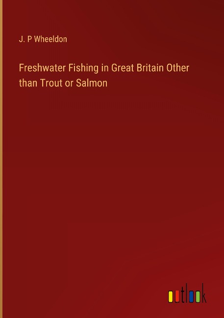 Freshwater Fishing in Great Britain Other than Trout or Salmon