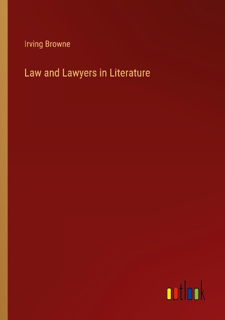 Law and Lawyers in Literature