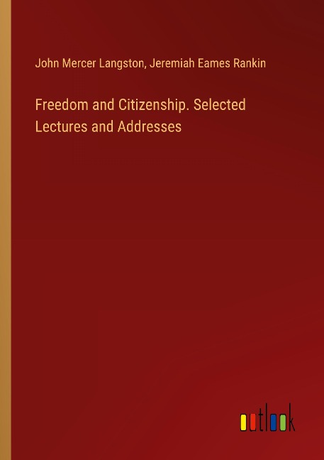 Freedom and Citizenship. Selected Lectures and Addresses