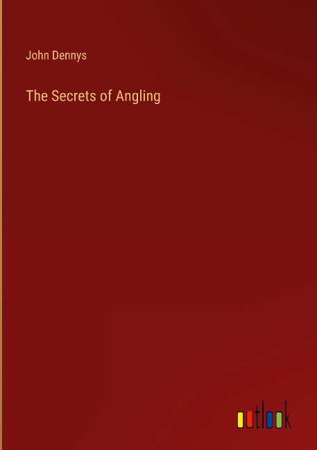 The Secrets of Angling