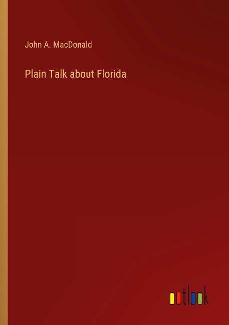 Plain Talk about Florida
