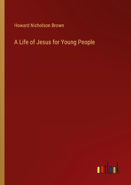 A Life of Jesus for Young People
