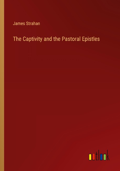 The Captivity and the Pastoral Epistles