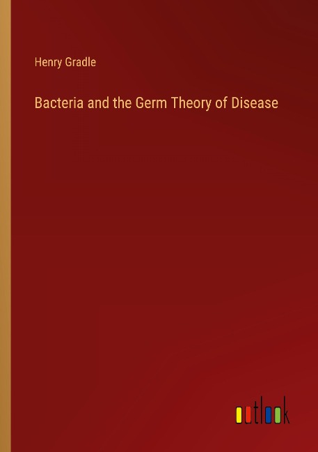 Bacteria and the Germ Theory of Disease