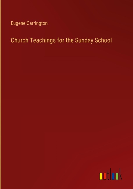 Church Teachings for the Sunday School