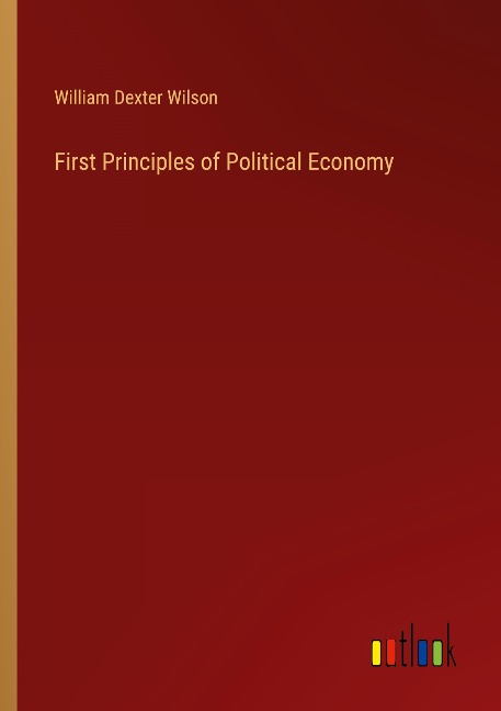 First Principles of Political Economy