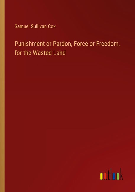 Punishment or Pardon, Force or Freedom, for the Wasted Land