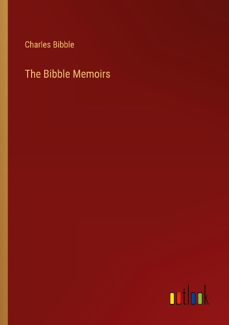 The Bibble Memoirs
