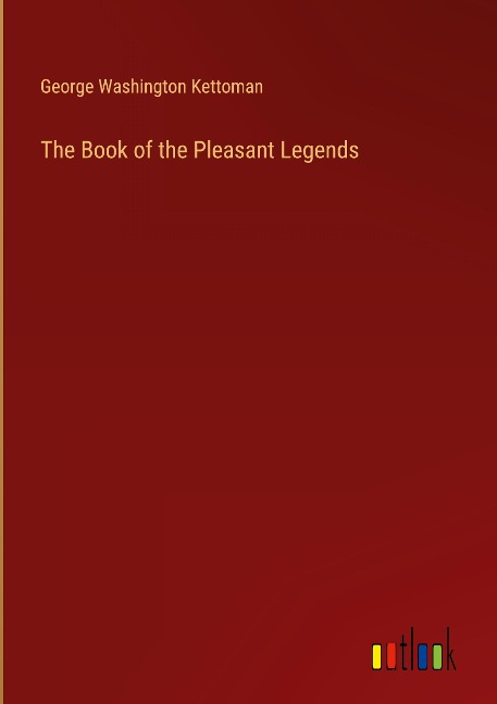 The Book of the Pleasant Legends