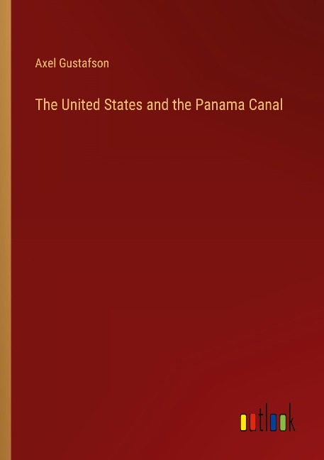 The United States and the Panama Canal