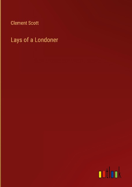 Lays of a Londoner