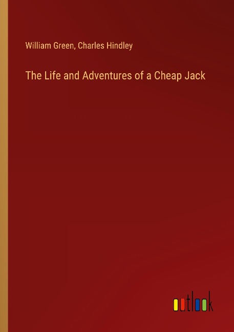The Life and Adventures of a Cheap Jack