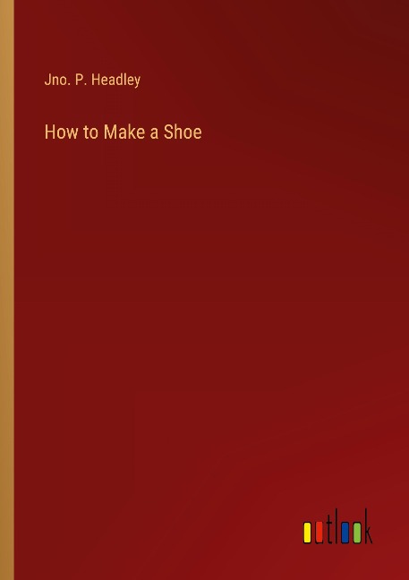 How to Make a Shoe