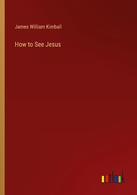 How to See Jesus