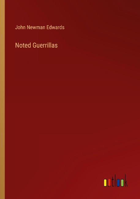 Noted Guerrillas