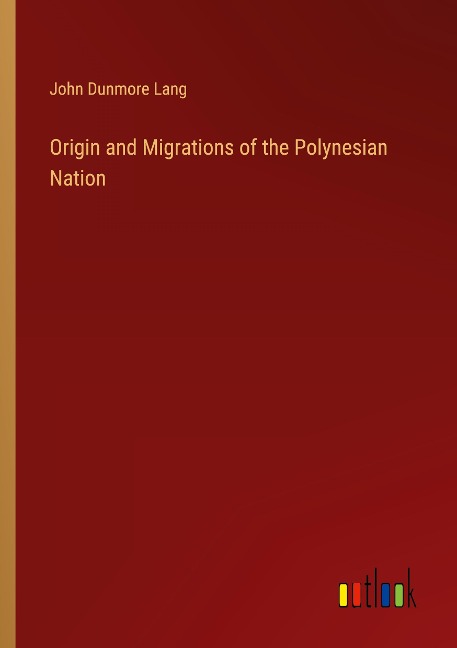Origin and Migrations of the Polynesian Nation