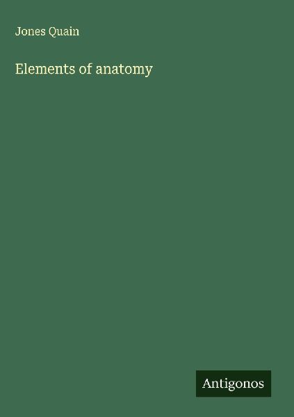 Elements of anatomy