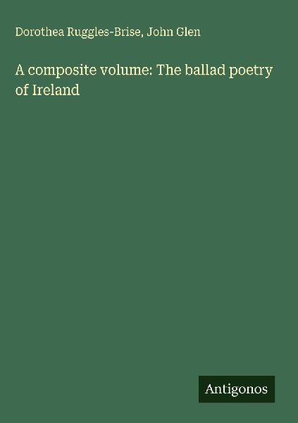 A composite volume: The ballad poetry of Ireland