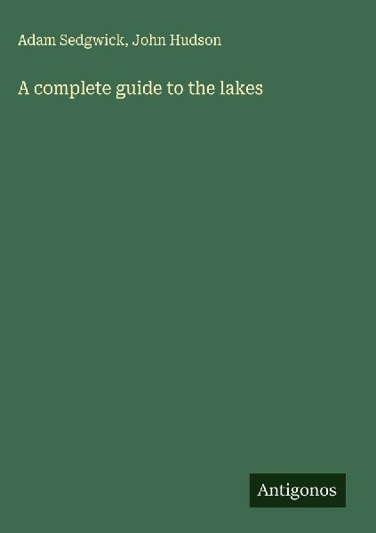 A complete guide to the lakes