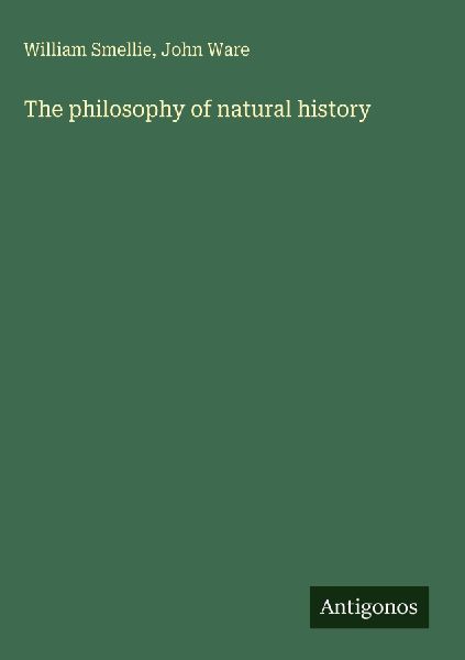 The philosophy of natural history