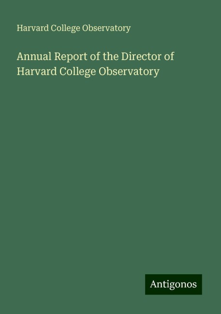 Annual Report of the Director of Harvard College Observatory