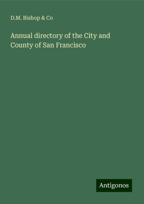 Annual directory of the City and County of San Francisco