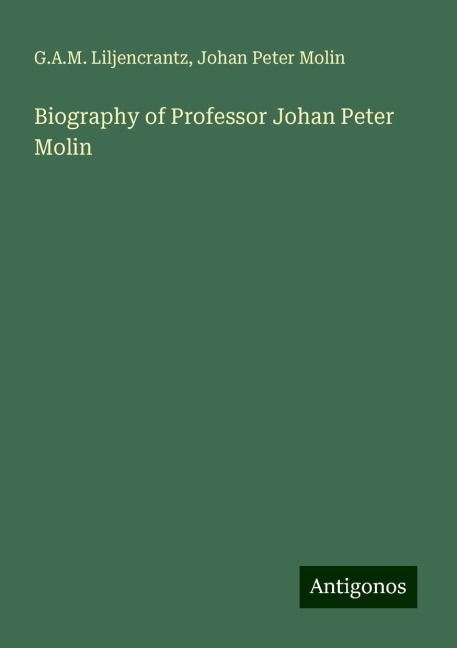 Biography of Professor Johan Peter Molin